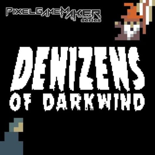 Обложка Pixel Game Maker Series: Denizens of Darkwind