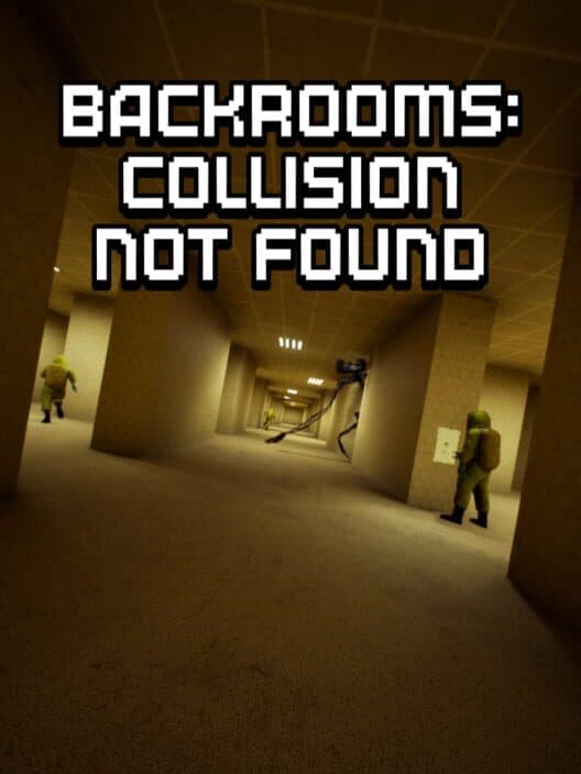 Обложка Backrooms: Collision Not Found