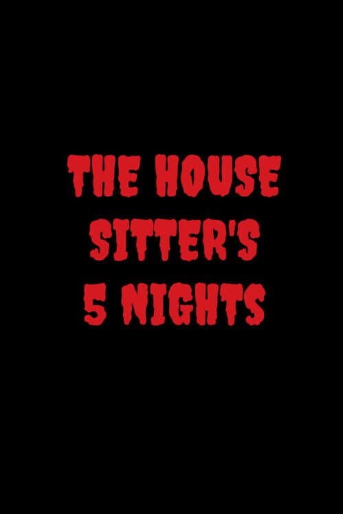 Обложка The House Sitter's 5 Nights