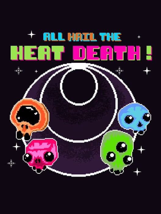 Обложка All Hail the Heat Death!
