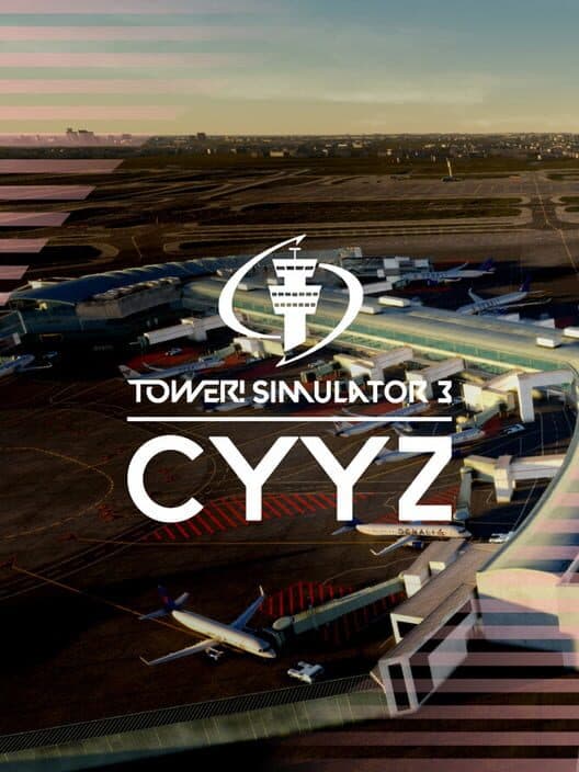 Обложка Tower! Simulator 3: CYYZ Airport
