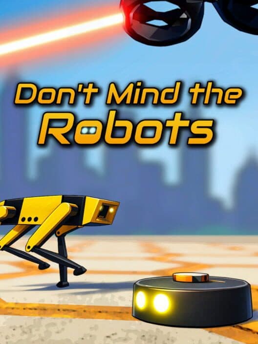 Обложка Don't Mind the Robots