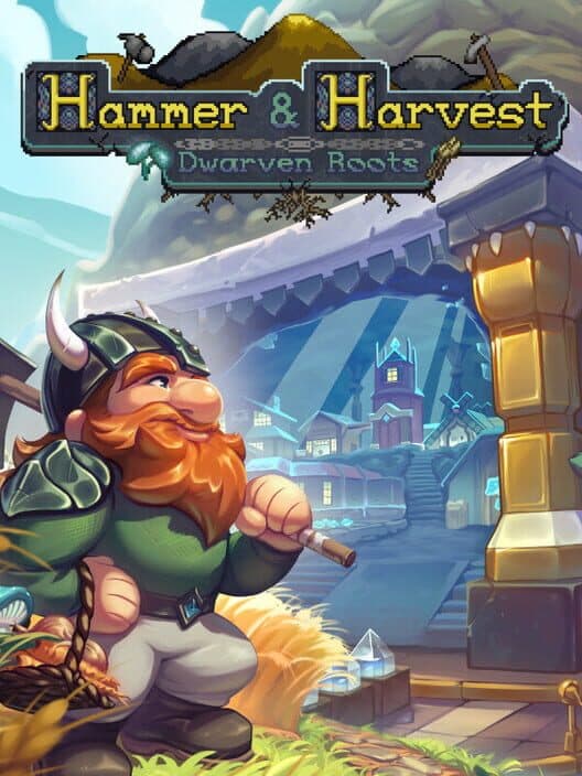 Обложка Hammer & Harvest: Dwarven Roots