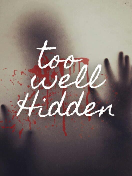 Обложка Too Well Hidden