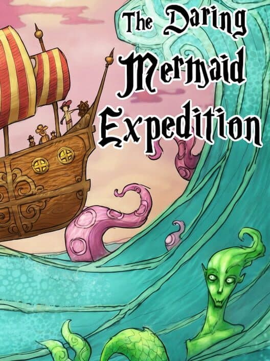 Обложка The Daring Mermaid Expedition