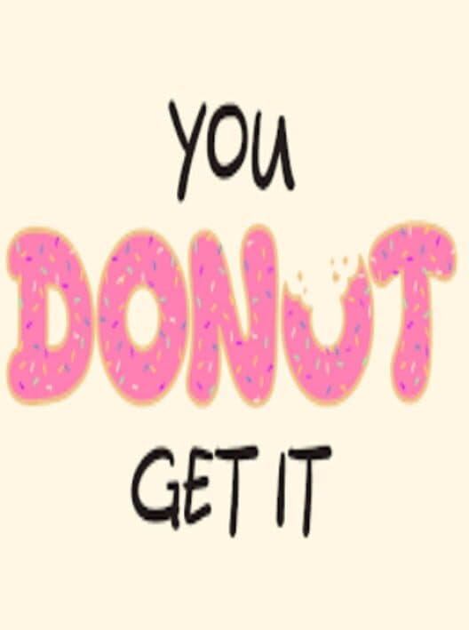 Обложка You Donut Get It