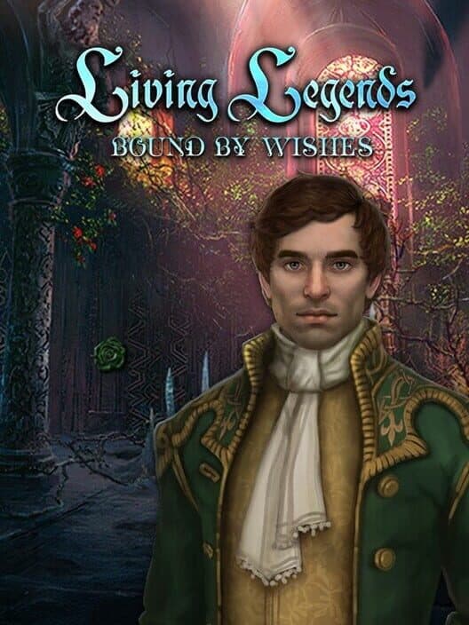 Обложка Living Legends: Bound by Wishes