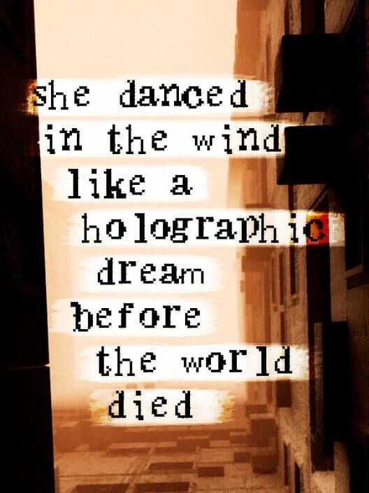 Обложка She Danced in the Wind Like a Holographic Dream Before the World Died