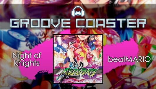 Обложка Groove Coaster: Night of Knights / Knight of Nights