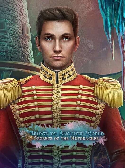 Обложка Bridge to Another World: Secrets of the Nutcracker