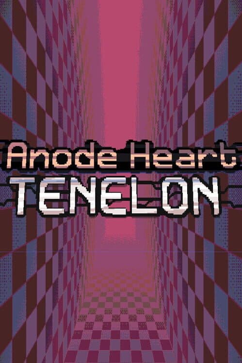 Обложка Anode Heart: Tenelon