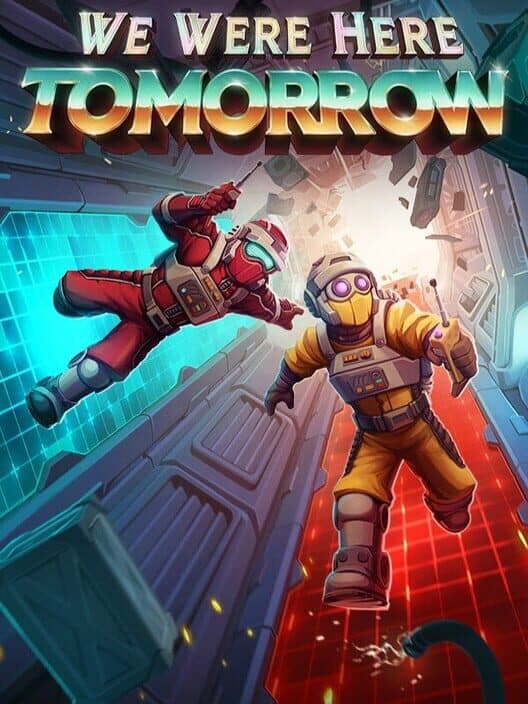 Обложка We Were Here Tomorrow