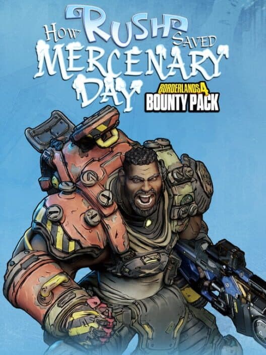 Обложка Borderlands 4: Bounty Pack 1 - How Rush Saved Mercenary Day