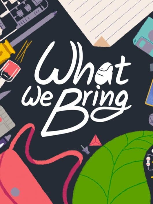 Обложка What We Bring