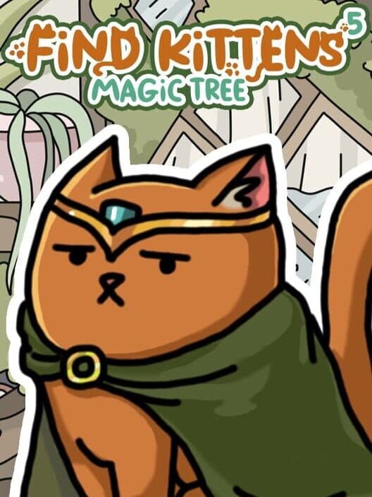 Обложка Find Kittens 5: Magic Tree