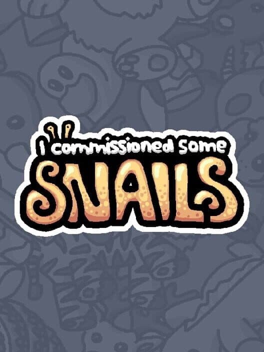 Обложка I Commissioned Some Snails