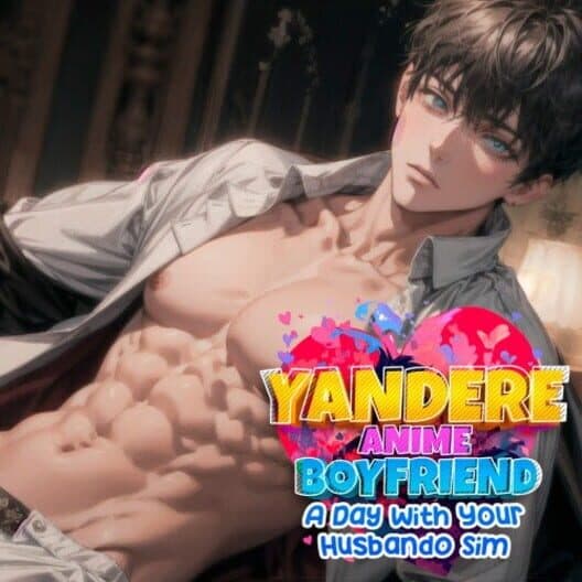 Обложка Yandere Anime Boyfriend: A Day with Your Husbando Sim