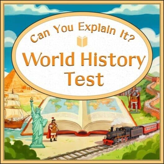 Обложка Can You Explain It? World History Test