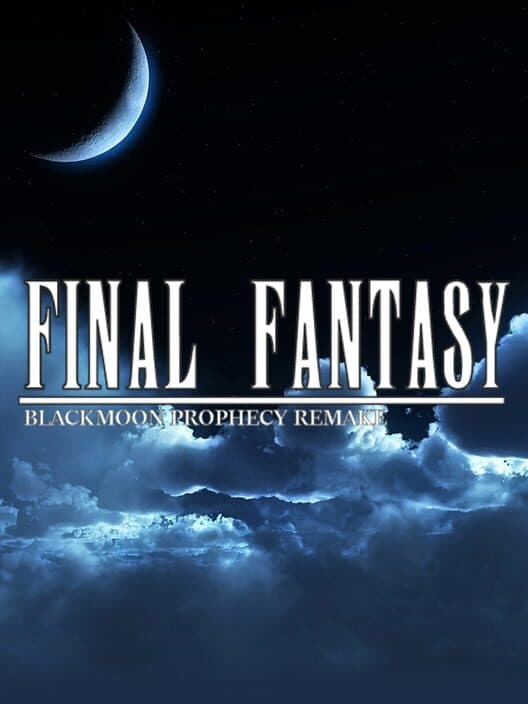 Обложка Final Fantasy Blackmoon Prophecy Remake