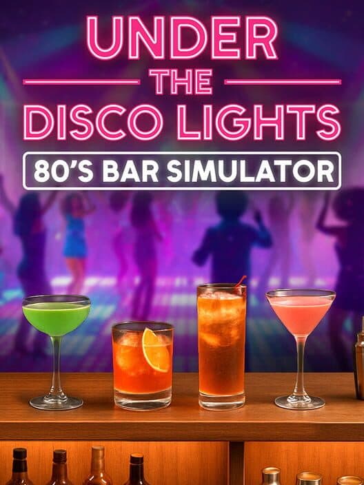 Обложка Under the Disco Lights: 80's Bar Simulator