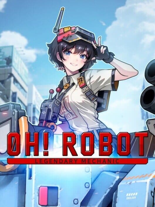 Обложка Oh! Robot: Legendary Mechanic