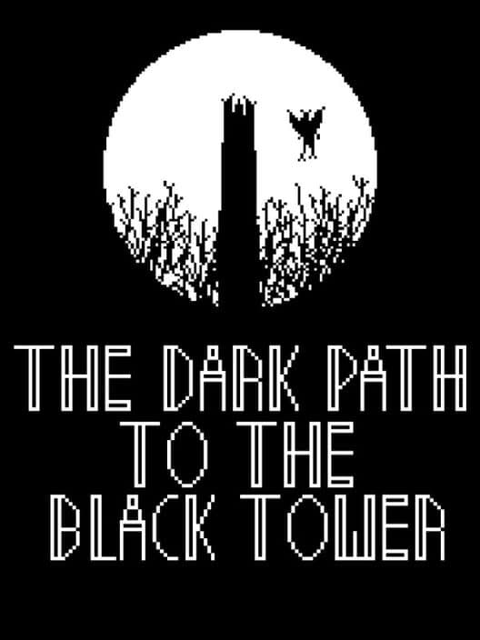 Обложка The Dark Path to the Black Tower