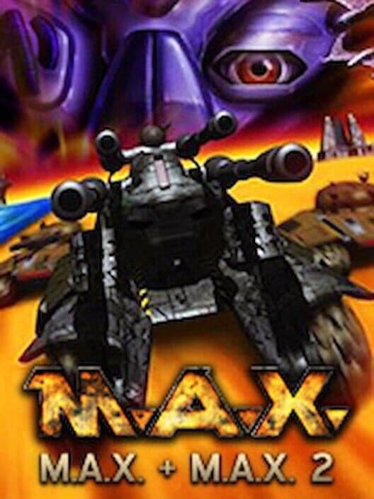 Обложка M.A.X. + M.A.X. 2