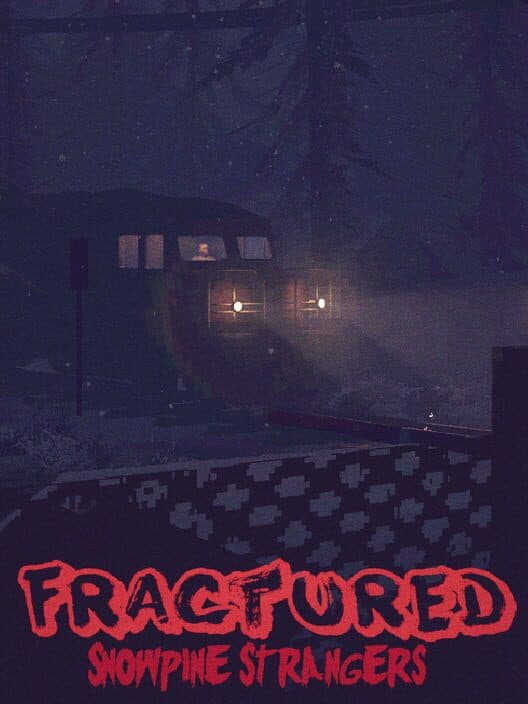 Обложка Fractured: Snowpine Strangers