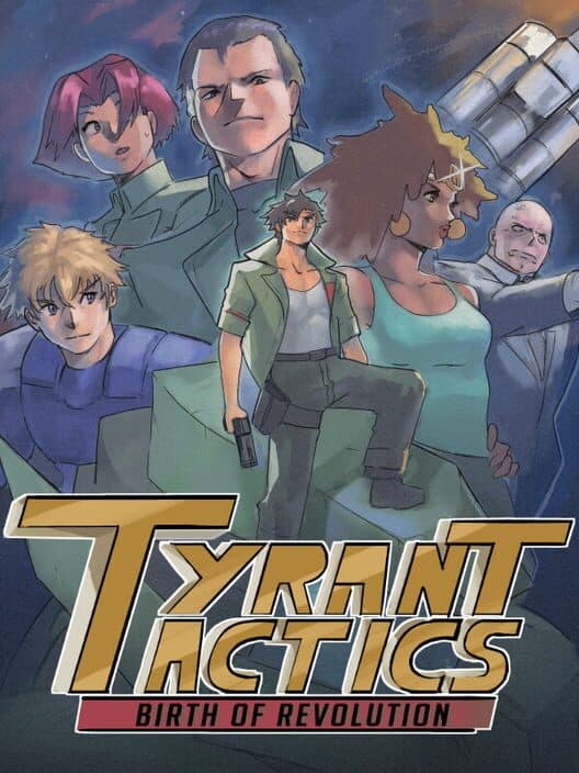Обложка Tyrant Tactics: Birth of Revolution