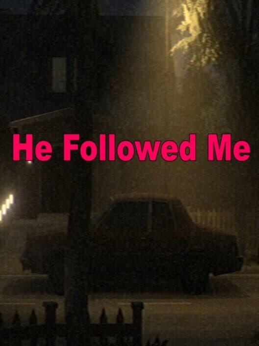 Обложка He Followed Me