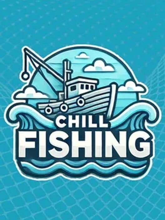 Обложка Chill Fishing