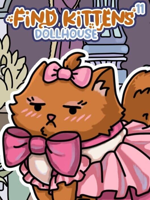 Обложка Find Kittens 11: Dollhouse