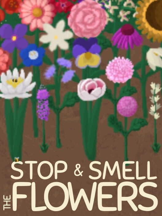 Обложка Stop and Smell the Flowers