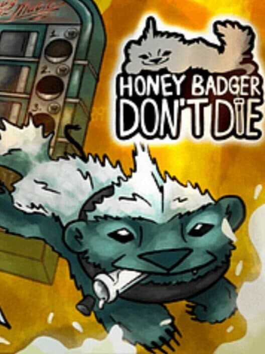 Обложка Honey Badger Don't Die
