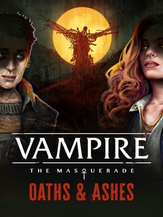 Обложка Vampire: The Masquerade - Oaths and Ashes