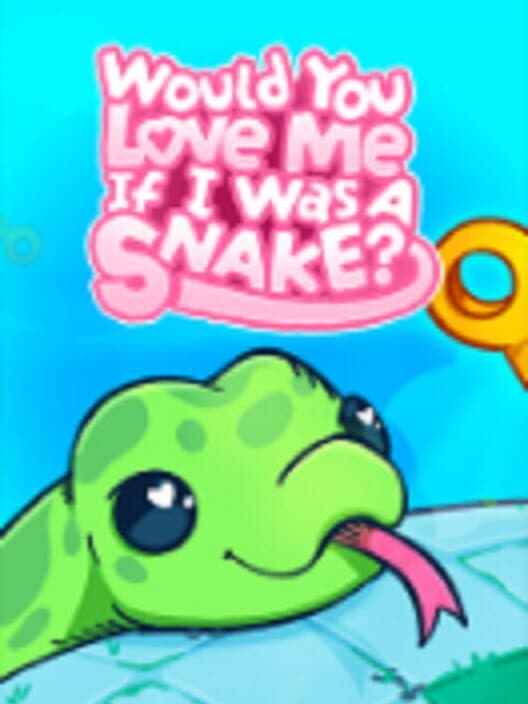 Обложка Would You Love Me If I Was a Snake?