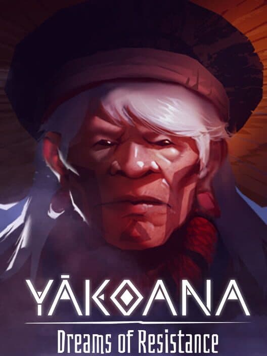 Обложка Yãkoana: Dreams of Resistance