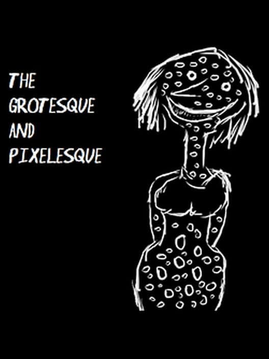 Обложка The Grotesque and Pixelesque