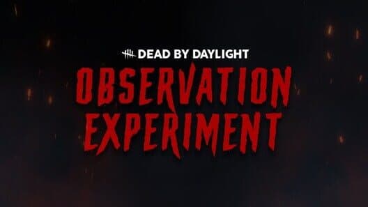 Обложка Dead by Daylight: Observation Experiment