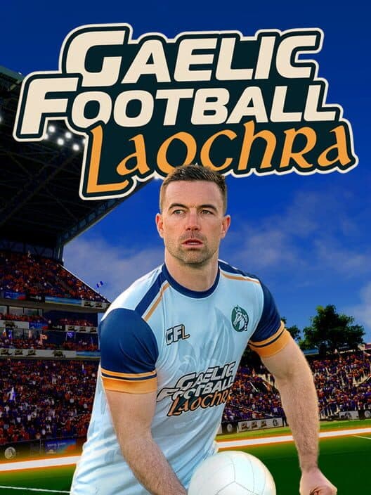 Обложка Gaelic Football Laochra