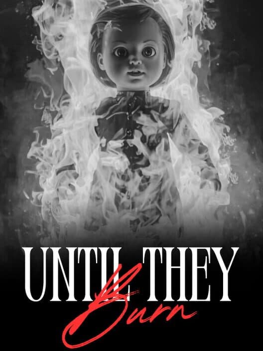 Обложка Until They Burn