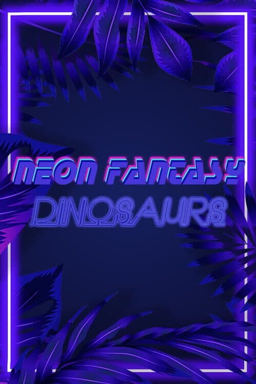 Обложка Neon Fantasy: Dinosaurs