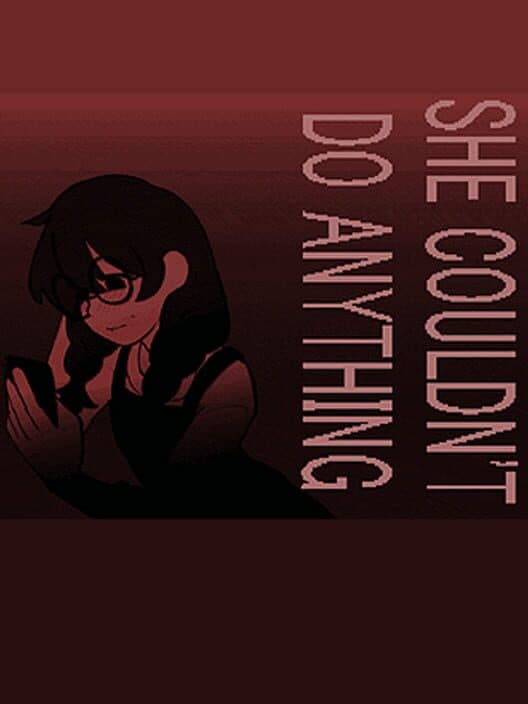 Обложка She Couldn't Do Anything
