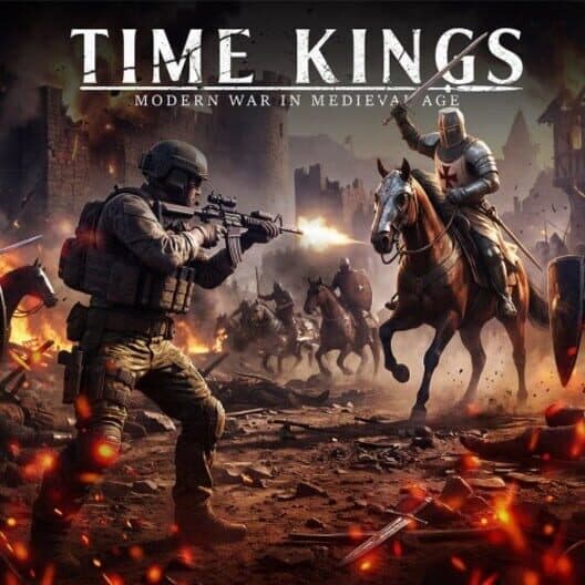 Обложка Time Kings: Modern War in Medieval Age