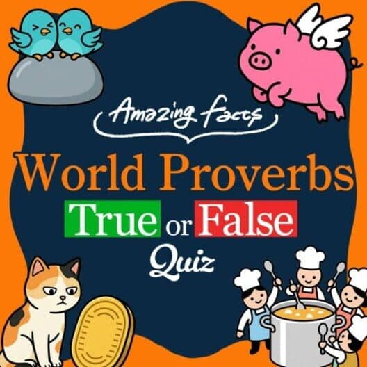 Обложка Amazing Facts: World Proverbs True or False Quiz