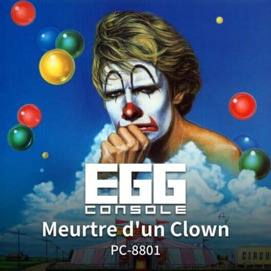 Обложка Eggconsole Meurtre d'un Clown PC-8801