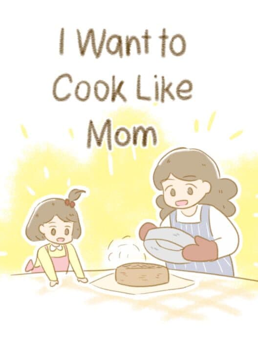 Обложка I Want To Cook Like Mom