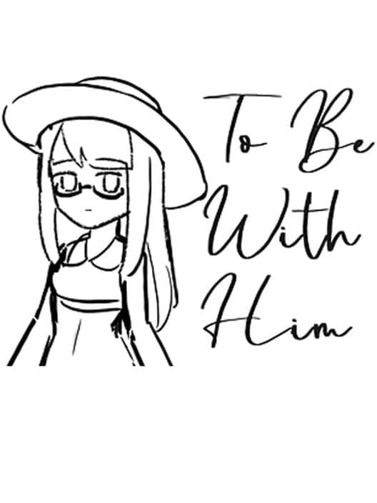 Обложка To Be With Him