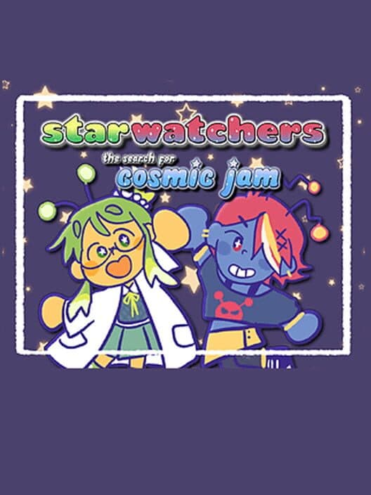 Обложка Starwatchers: The Search for Cosmic Jam