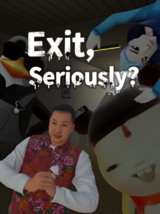 Обложка Exit, Seriously?